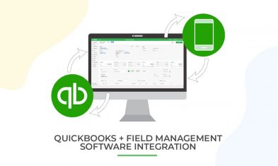 Why Your Field Software Needs QuickBooks Integration