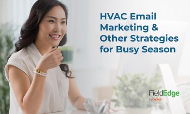 HVAC Email Marketing & Other Strategies for Busy Season