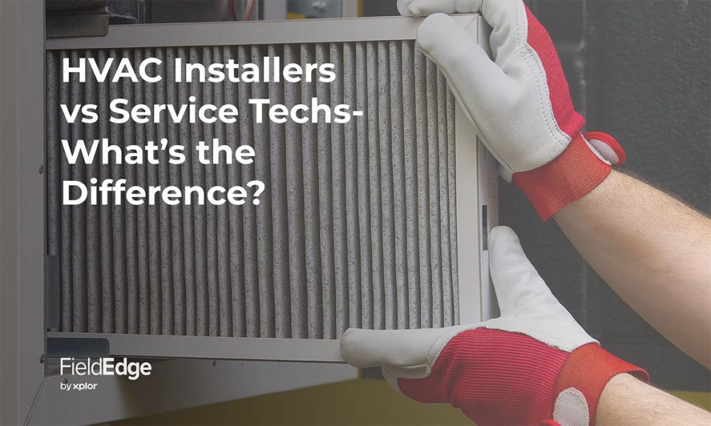 HVAC Installer vs Technician What’s the Difference? FieldEdge