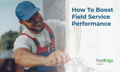 How To Boost Field Service Performance