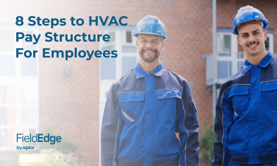 8 Steps to Create an HVAC Pay Structure for Employees