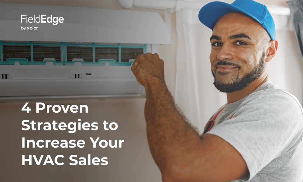 4 Proven Strategies on How To Increase HVAC Sales FieldEdge