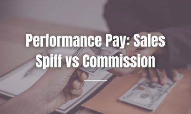 Performance Pay: Sales Spiff vs Commission