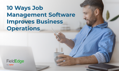 10 Ways Job Management Software Improves Business Operations