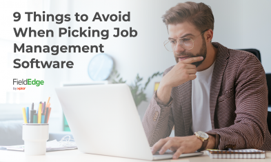 9 Things to Avoid When Picking Job Management Software