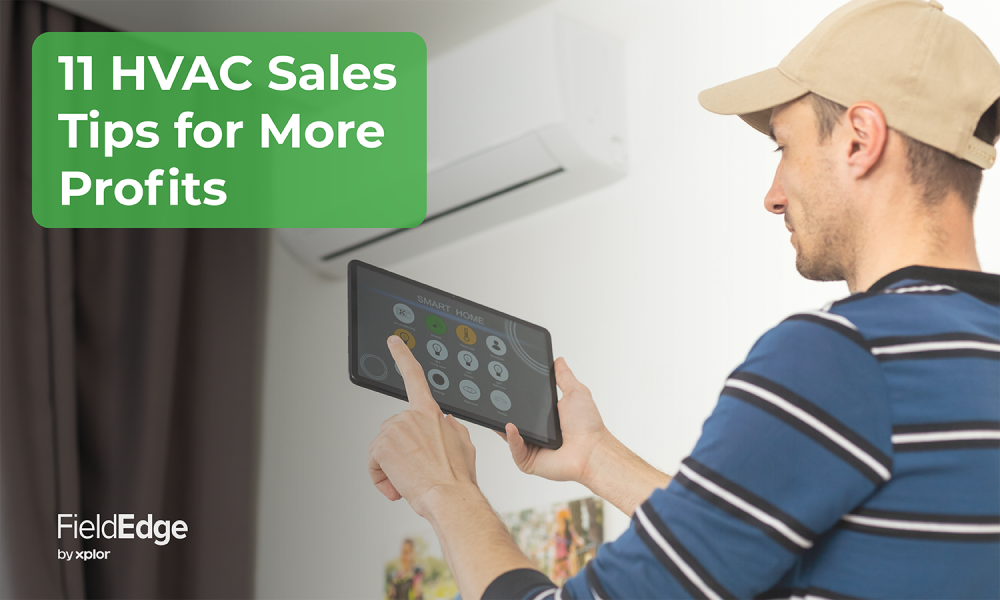 11 HVAC Sales Tips For More Profits FieldEdge