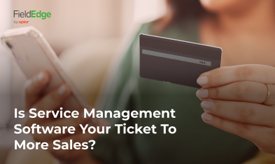Is Service Management Software Your Ticket To More Sales?
