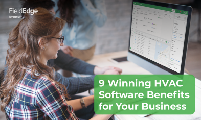 9 Winning HVAC Software Benefits for Your Business