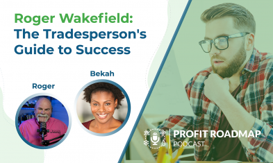 The Tradesperson's Guide to Success: Secrets from Industry Expert Roger Wakefield