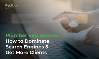 Plumber SEO Secrets: How to Dominate Search Engines and Get More Clients