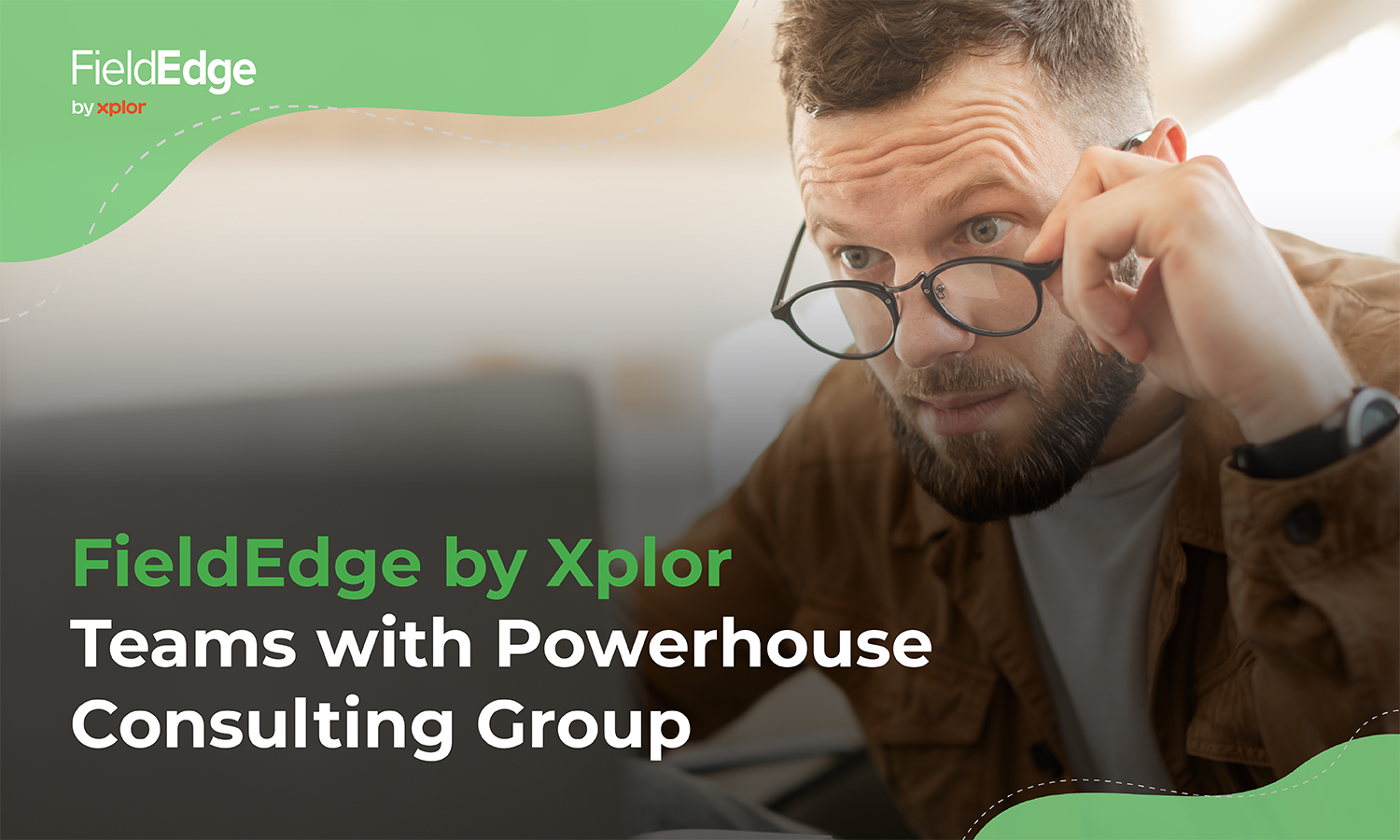 fieldedge by xplor teams with powerhouse consulting group