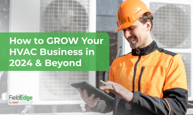 How to Grow Your HVAC Business in 2024 and Beyond