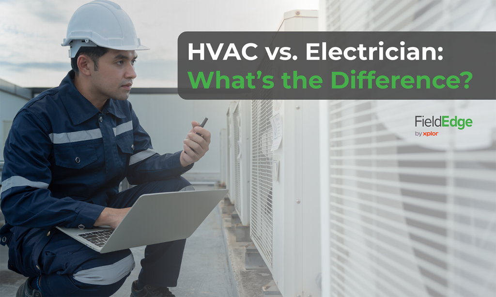 HVAC vs. Electrician What's the Difference? FieldEdge