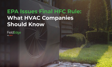 EPA Issues Final HFC Rule: What HVAC Companies Should Know