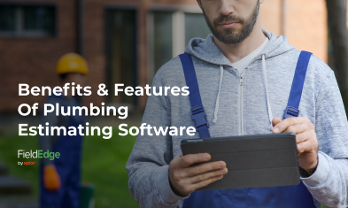 Benefits and Features of Plumbing Estimating Software