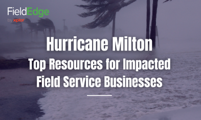 Hurricane Milton: Top Resources for  Impacted Field Service Businesses