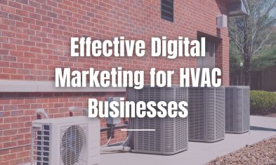 Effective Digital Marketing for HVAC Businesses