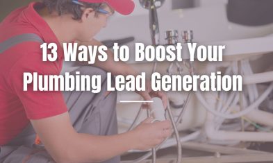 13 Ways to Boost Your Plumbing Lead Generation