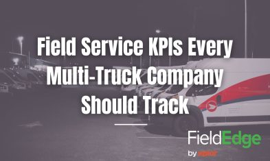 Field Service KPIs Every Multi-Truck Company Should Track