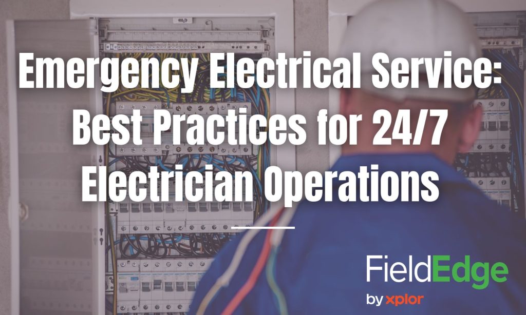 Emergency Electrical Service: Best Practices for 24/7 Electrician ...