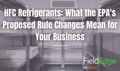 HFC Refrigerants: What the EPA’s Proposed Rule Changes Mean for Your Business