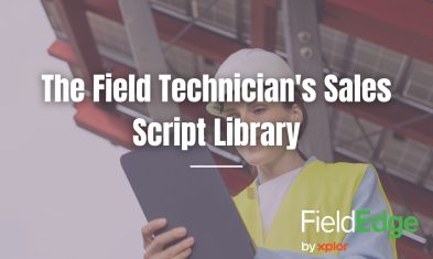The Field Technician’s Sales Script Library