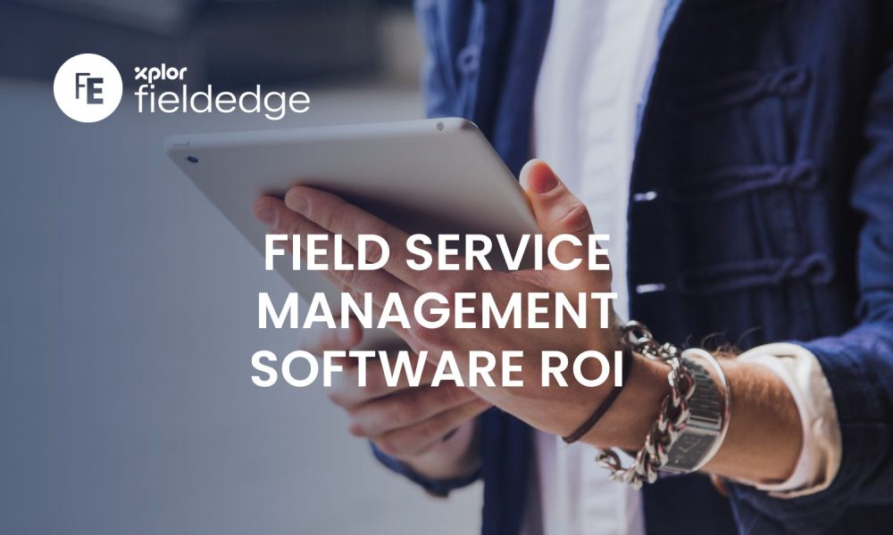 Field Service Management Software ROI: What Contractors Need to Know ...