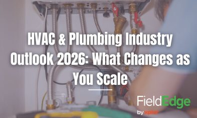 HVAC & Plumbing Industry Outlook 2026: What Changes as You Scale