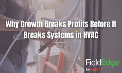 Why Growth Breaks Profits Before It Breaks Systems in HVAC